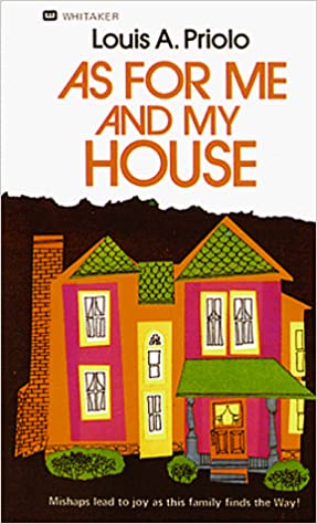 As For Me And My House PB - Louis A Priolo